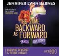 Inheritance Games - Tome 6 : The Same Backward As Forward - La Saga Young Adult Événement