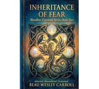 Inheritance of Fear: Bloodline Covenant, Book Two: 2
