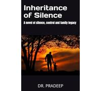Inheritance of Silence: A novel of silence, control, and family legacy