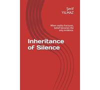 Inheritance of Silence: When reality fractures, belief becomes the only evidence.