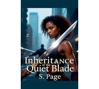 Inheritance of the Quiet Blade