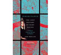 Inheritance: The tragedy of Mary Davies: Property & madness in eighteenth-century London