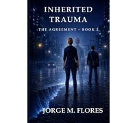 INHERITED TRAUMA: THE AGREEMENT - Book Two