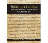 Inheriting Sonship: The Blessing of Abraham and Anointing of Kings