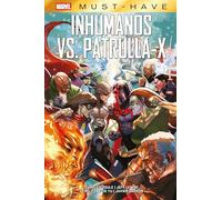 Inhumanos Vs. Patrulla-X