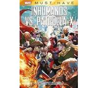 Inhumanos Vs. Patrulla-x