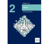 Inicia Física 2.º Bachillerato. Libro del alumno