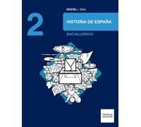 Inicia Historia de España 2.º Bachillerato. Libro del alumno (Inicia Dual)