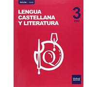 Inicia Lengua Castellana y Literatura 3.º ESO. Libro del alumno. Volumen Anual