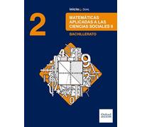 Inicia Matemáticas aplicadas a las Ciencias Sociales 2.º Bachillerato. Libro del alumno (Inicia Dual)