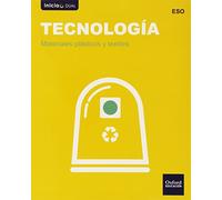 Inicia Tecnología ESO. Materiales plásticos y textiles