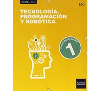 Inicia Tecnología, Programación y Robótica 1.º ESO. Libro del alumno. Madrid (Inicia Dual)
