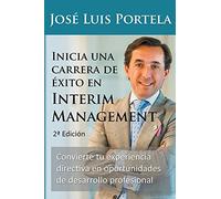 Inicia una carrera de éxito en Interim Management, 2a Edición