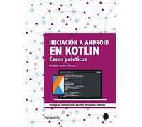 Iniciación a Android en Kotlin. Casos prácticos (Informática)