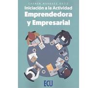 Iniciación a la Actividad Emprendedora y Empresarial: 1 (ECU)