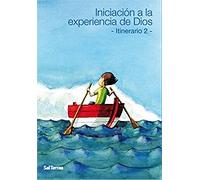 Iniciacion A La Experiencia De dios. 2. Itinerario: 86 (Pastoral)