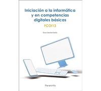 Iniciación a la informática y en competencias digitales básicas: FCOI13 (Formación complementaria)