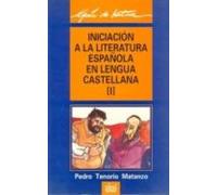 Iniciación a la literatura española en lengua castellana: 8 (Guías de lectura)