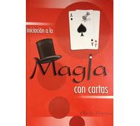 Iniciación a la magia con cartas (SIN COLECCION)