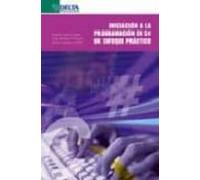 Iniciacion A La Programacion En C#: Un Enfoque Practico