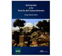 Iniciación A La Teoría Del Conocimiento (SIN COLECCION)
