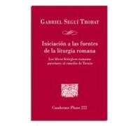 Iniciación A Las Fuentes De La Liturgia Romana