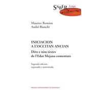 Iniciacion a l'occitan ancian - detz e nou textes de l'edat mejana comentats