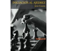 Iniciación al ajedrez (Aprendiendo Ajedrez)