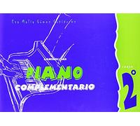 Iniciación al Piano : Ejercicios para Piano Complementario, Curso 2°