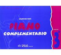 Iniciación al Piano : Ejercicios para Piano Complementario, Curso 3°