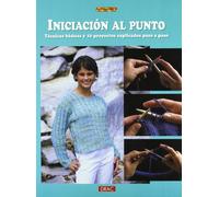 Iniciación al punto : técnicas básicas y 10 proyectos explicados paso a paso (El Libro De..)