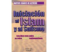 Iniciacion El Islam Y Al Sufismo