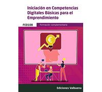 Iniciacion En Competencias Digitales Basicas Para El Emprendimiento. F
