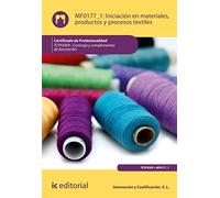 Iniciación en materiales, productos y procesos textiles. TCPF0309 - Cortinaje y complementos de decoración (SIN COLECCION)