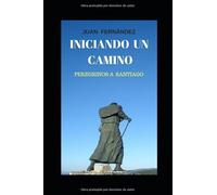 INICIANDO UN CAMINO: PEREGRINOS A SANTIAGO