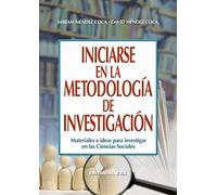 iniciarse En La Metodologia De Investiga: Materiales e ideas para investigar en las Ciencias Sociales: 87 (Campus)