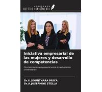 Iniciativa empresarial de las mujeres y desarrollo de competencias: Concienciación empresarial entre los estudiantes universitarios