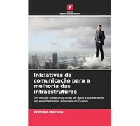 Iniciativas de comunicação para a melhoria das infraestruturas