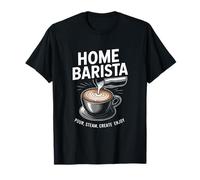 Inicio Barista Pour Steam Create Disfruta del Arte Latte Camiseta