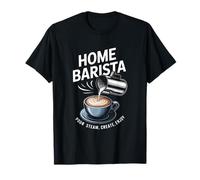 Inicio Barista Pour Steam Create Disfruta del Arte Latte Camiseta