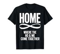 Inicio Donde el Ho & Me Unen Camiseta