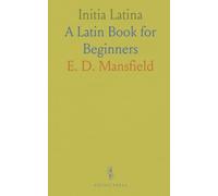 Initia Latina: A Latin Book for Beginners