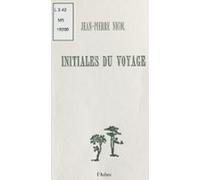 Initiales Du Voyage (ebook)