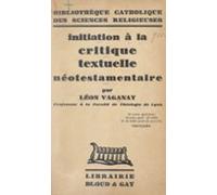 Initiation À La Critique Textuelle Néotestamentaire (ebook)