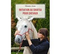 Initiation au Shiatsu pour chevaux