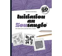 Initiation au Zentangle: Méthode de relaxation par le dessin : apprenez à réaliser 50 motifs: 31612