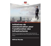 Initiatives de communication pour l'amélioration des infrastructures