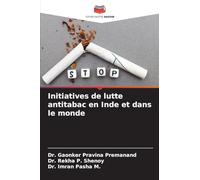 Initiatives de lutte antitabac en Inde et dans le monde