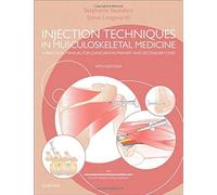 Injection Techniques in Musculoskeletal Medicine: A Practical Manual for Clinicians in Primary and Secondary Care