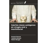 Injertos óseos autógenos en cirugía oral y maxilofacial
